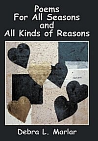 Poems for All Seasons and All Kinds of Reasons (Hardcover)