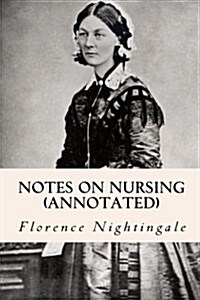 Notes on Nursing (Annotated) (Paperback)