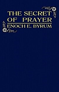 The Secret of Prayer (Hardcover)