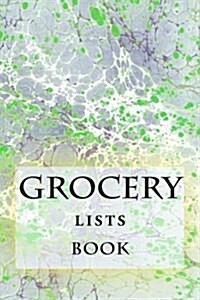 Grocery Lists Book: Stay Organized (11 Items or Less) (Paperback)