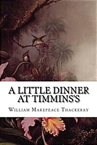 A Little Dinner at Timminss (Paperback)