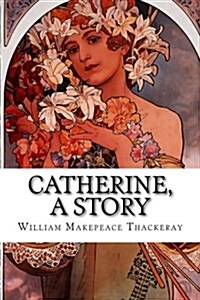 Catherine, a Story (Paperback)