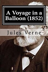 A Voyage in a Balloon (1852) (Paperback)