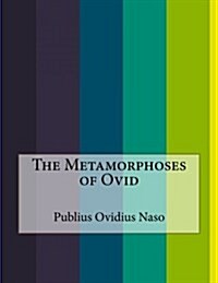 The Metamorphoses of Ovid (Paperback)