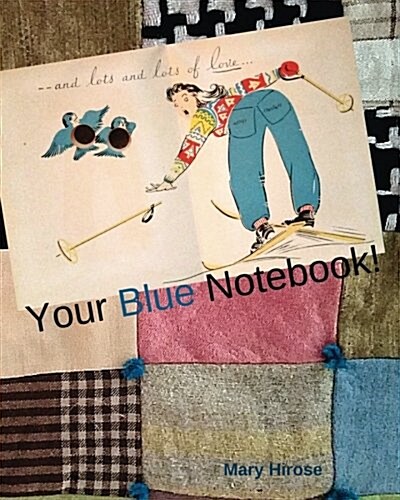 Your Blue Notebook!: Journal, Notebook, Diary, Planner (Paperback)