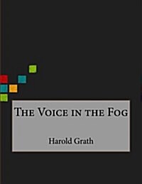 The Voice in the Fog (Paperback)