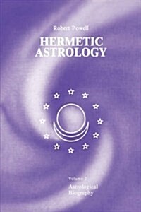 Hermetic Astrology: Vol. 2 (Hardcover, 2)