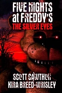Five Nights at Freddys: The Silver Eyes (Paperback)