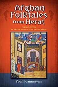 Afghan Folktales from Herat: Persian Texts in Transcription and Translation (Hardcover)