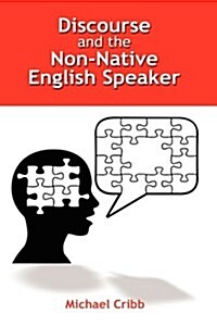 Discourse and the Non-Native English Speaker (Hardcover)