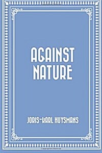 Against Nature (Paperback)