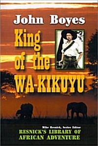King of the Wa-Kikuyu (Hardcover)