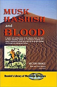 Musk, Hashish, and Blood (Hardcover)