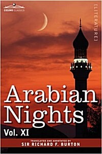 Arabian Nights, in 16 Volumes: Vol. XI (Hardcover)