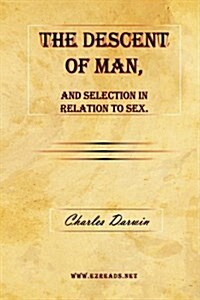 The Descent of Man, and Selection in Relation to Sex. (Hardcover)