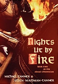 Nights Lit by Fire: Book Two of the Adami Chronicles (Hardcover)