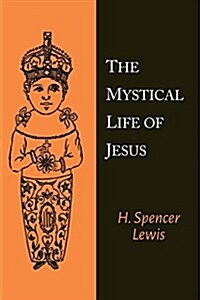 The Mystical Life of Jesus (Paperback)