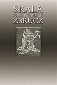 Skala on the River Zbrucz (Hardcover)