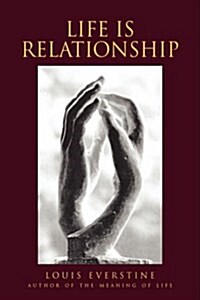 Life Is Relationship (Hardcover)