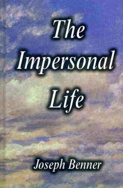 The Impersonal Life [Hardcover Edition] (Hardcover)