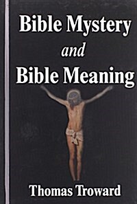 Bible Mystery and Bible Meaning (Hardcover)