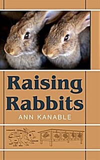 Raising Rabbits (Hardcover, Reprint)