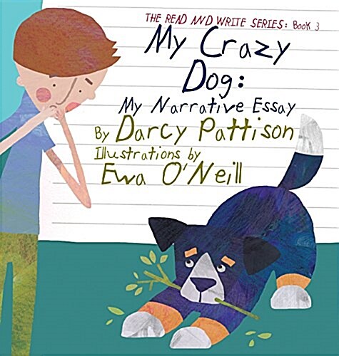 My Crazy Dog: My Narrative Essay (Hardcover)