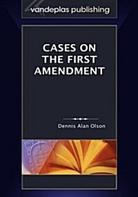 Cases on the First Amendment (Hardcover)