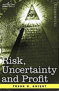 Risk, Uncertainty and Profit (Hardcover)