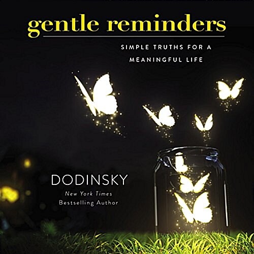 Gentle Reminders: Simple Truths for a Meaningful Life (Hardcover)