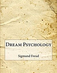 Dream Psychology (Paperback)