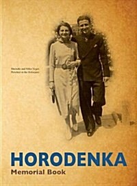 Yizkor (Memorial) Book of Horodenka, Ukraine - Translation of Sefer Horodenka (Hardcover)