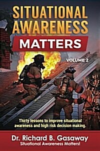 Situational Awareness Matters: Volume 2 (Paperback)