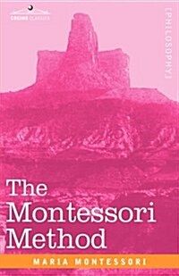 The Montessori Method (Hardcover)
