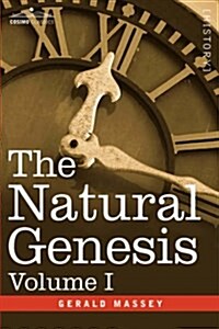 The Natural Genesis, Volume I (Hardcover)