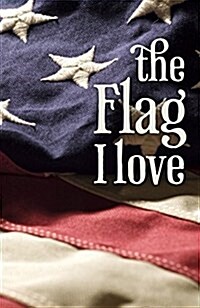 The Flag I Love (Pack of 25) (Paperback)