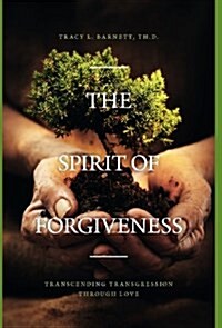 The Spirit of Forgiveness (Hardcover)