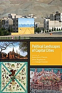 Political Landscapes of Capital Cities (Hardcover)