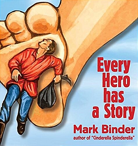 Every Hero Has a Story (Hardcover, Library)