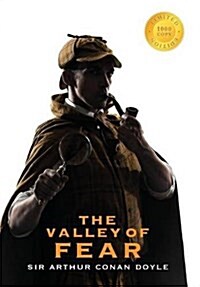 The Valley of Fear (Sherlock Holmes) (1000 Copy Limited Edition) (Hardcover)