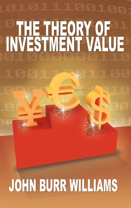 The Theory of Investment Value (Hardcover)