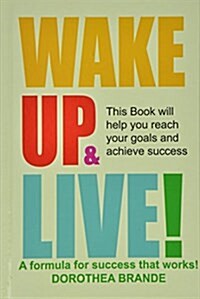 Wake Up and Live! (Hardcover)