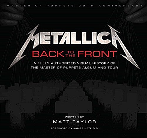 Metallica: Back to the Front (Book)