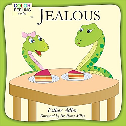 Jealous: Helping Children Cope with Jealousy (Hardcover)