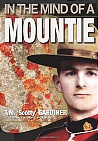 In the Mind of a Mountie (Hardcover)
