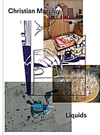Christian Marclay - Liquids (Hardcover)