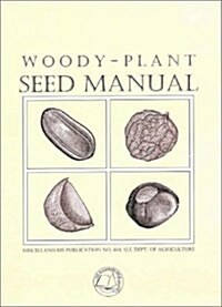 Woody-Plant Seed Manual (Hardcover)