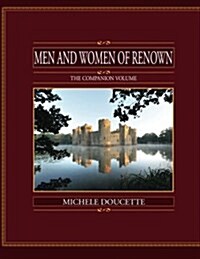 Men and Women of Renown: The Companion Volume (Paperback)