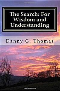 The Search: For Wisdom and Understanding (Paperback)