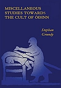 Miscellaneous Studies Towards the Cult of Odinn (Hardcover)
